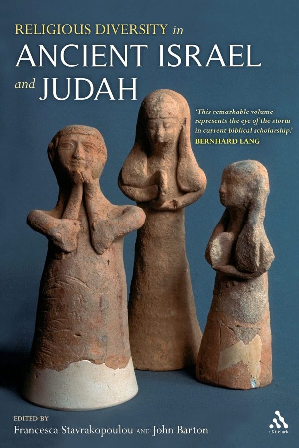 Religious Diversity in Ancient Israel and Judah Paperback – April 15, 2010 by John Barton (Editor), Francesca Stavrakopoulou (Editor)