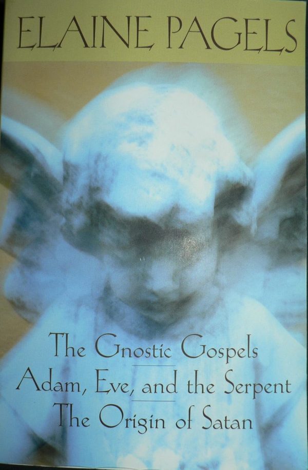 The Gnostic Gospels / Adam, Eve, and the Serpent / The Origins of Satan Paperback – January 1, 2005 by Elaine Pagels (Author)