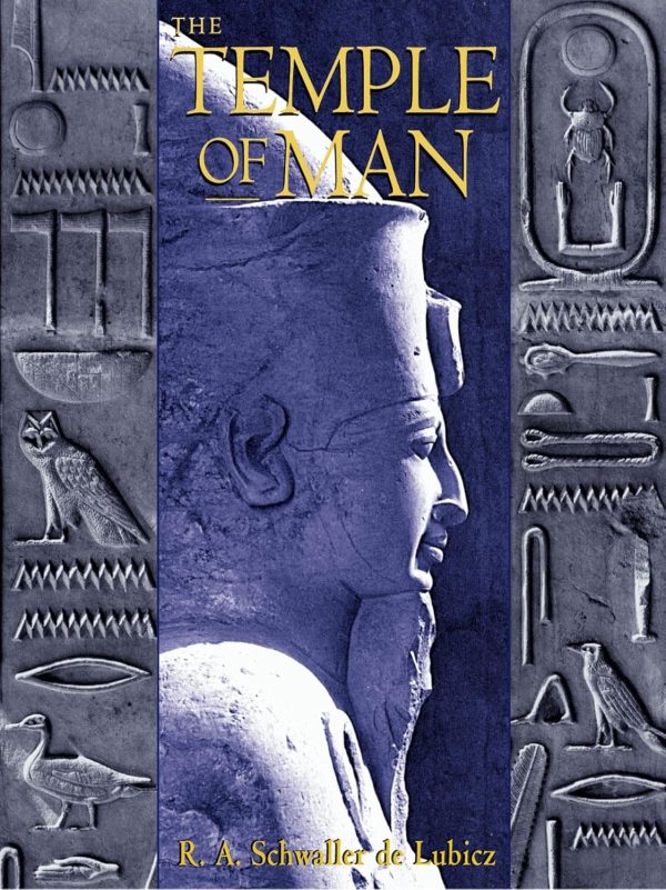 The Temple of Man Hardcover – November 1, 1998 by R. A. Schwaller de Lubicz (Author)
