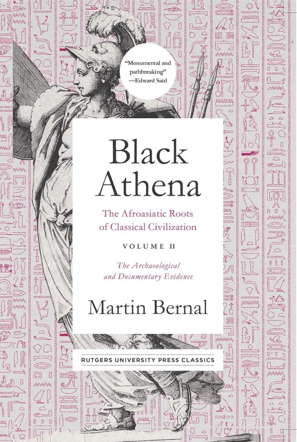 Black Athena: The Afroasiatic Roots of Classical Civilation Volume III: The Linguistic Evidence (Volume 3) Hardcover – February 14, 2020 by Martin Bernal (Author)