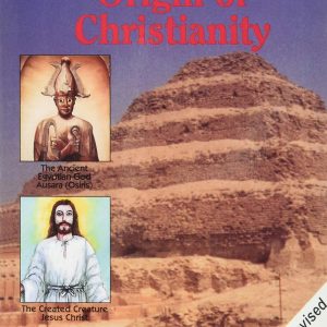 The Historical Origin of Christianity