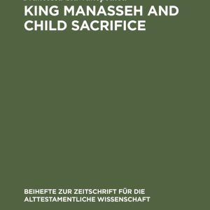 King Manasseh and Child Sacrifice