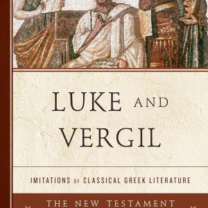 Luke and Vergil: Imitations of Classical Greek Literature