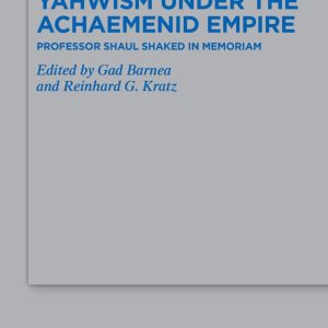 Yahwism under the Achaemenid Empire