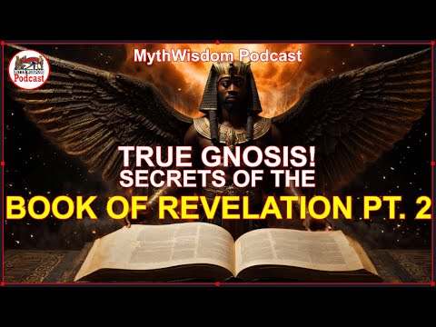 TRUE GNOSIS: SECRETS OF THE BOOK OF REVELATION BY ST. JOHN THE DIVINE PT. 2!