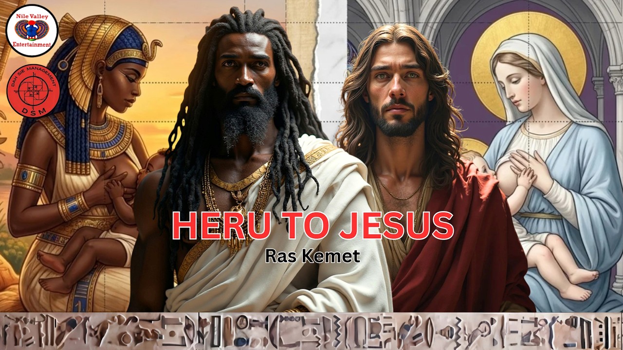 Heru To Jesus (Ras Kemet)