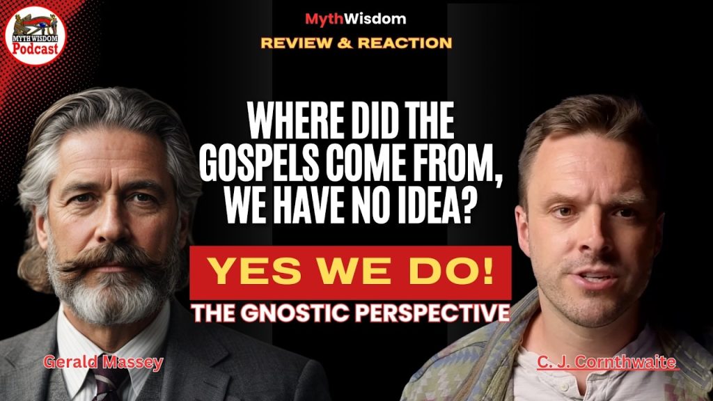 The Gospels: Where Did the Gospels Come From? (We Have NO IDEA), Yes We do, The Gnostic Perspective!
