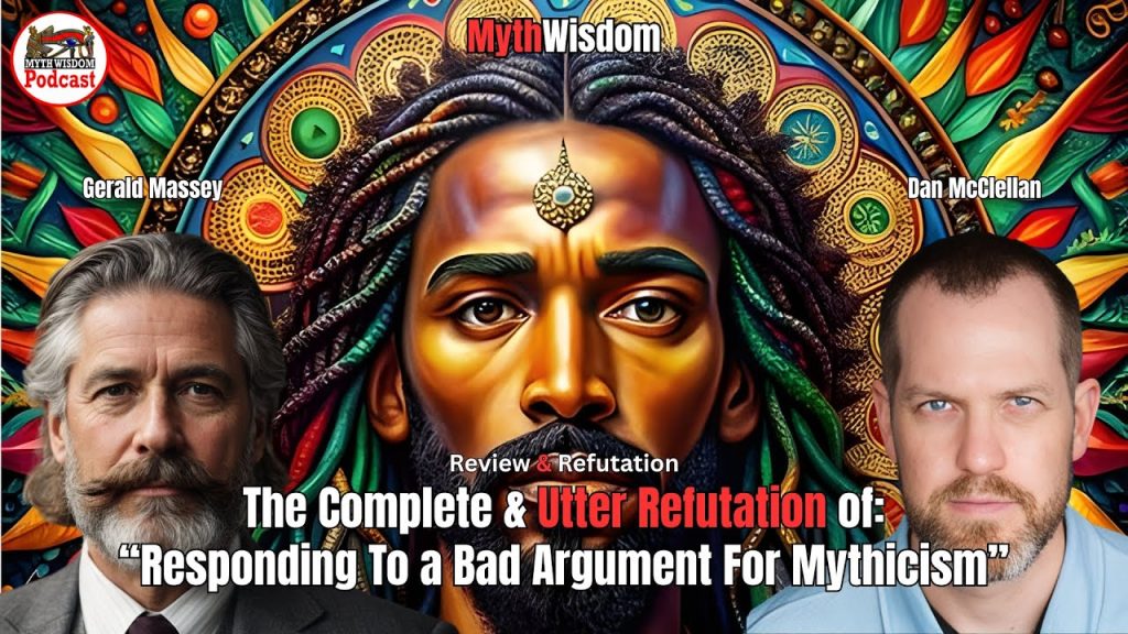 Against McClellan: The Utter Refutation of McClellan’s, “Responding To a Bad Argument For Mythicism”