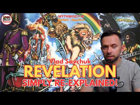 Sarkolatræ: Vlad Savchuk, The Book of Revelation (Simply Explained), Review & Reaction By MythWisdom