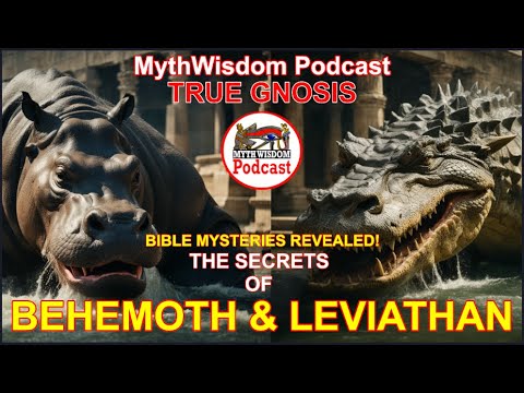 TRUE GNOSIS: BIBLE MYSTERIES REVEALED, THE SECRETS OF BEHEMOTH & LEVIATHAN, THE HIDDEN WISDOM!